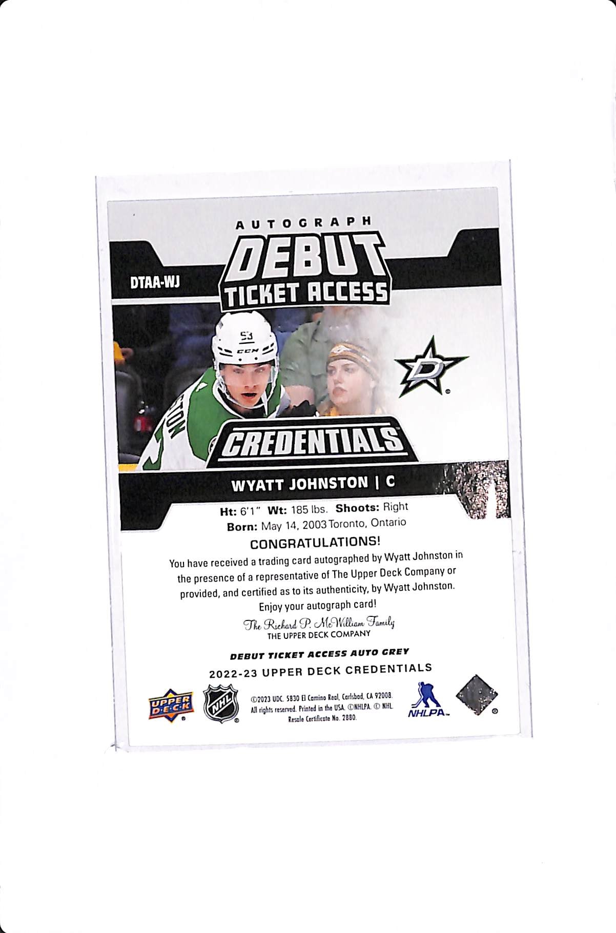 2022-23 UPPER DECK CREDENTIALS WYATT JOHNSTON AUTOGRAPH DEBUT TICKET ACCESS RC /199 #DTAA-WJ