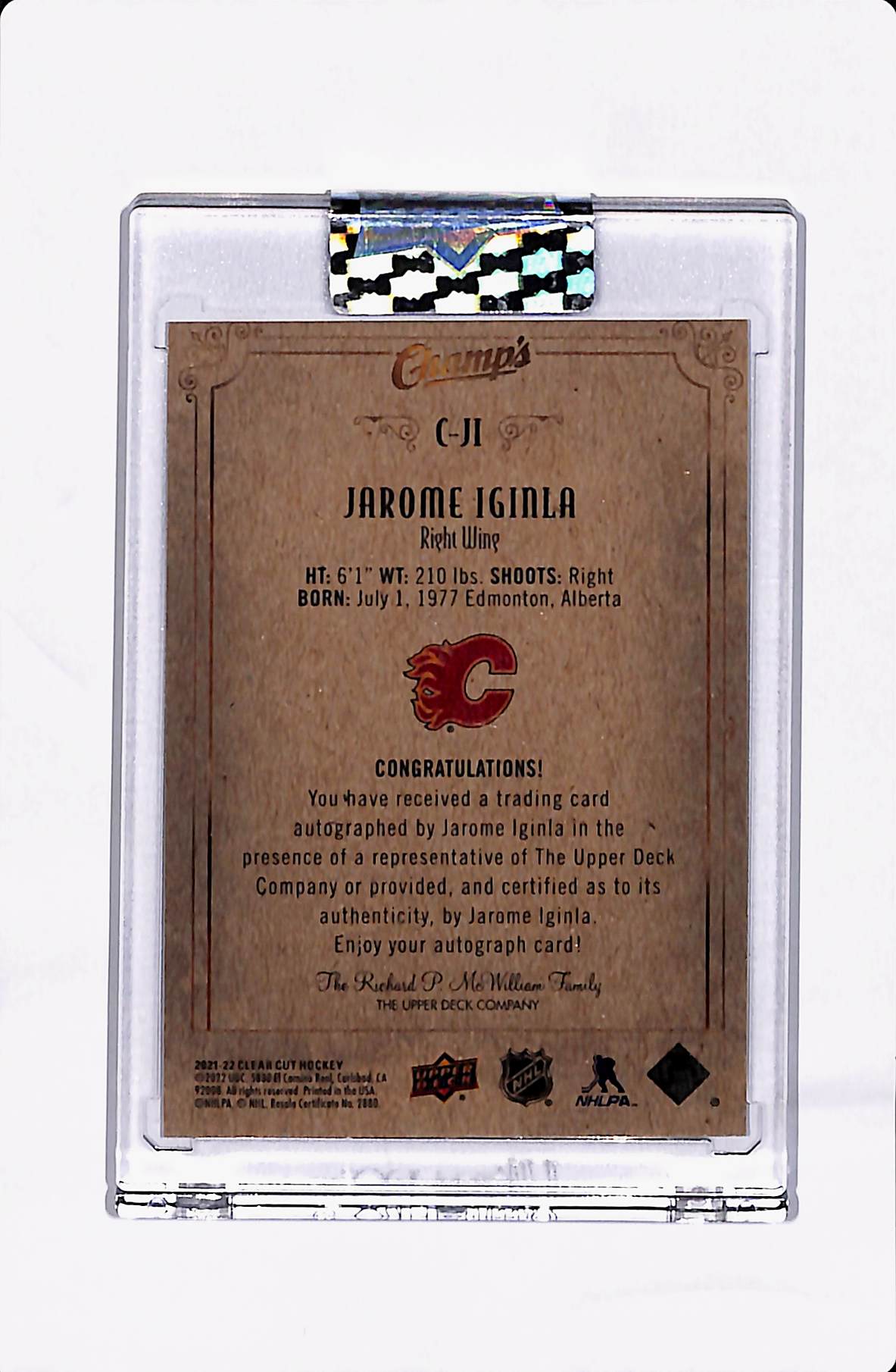 2021-22 CLEAR CUT JAROME IGINLA CHAMP'S AUTOGRAPH