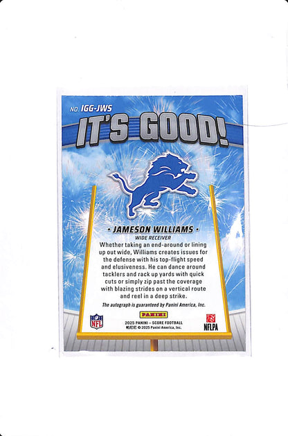 2025 PANINI SCORE JAMESON WILLIAMS IT'S GOOD! AUTO #IGG-JWS