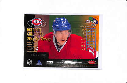 2013-14 UD DECK METAL UNIVERSE BRENDAN GALLAGHER ROOKIE PRECIOUS METAL GEMS PMG RED /75 #MU-10
