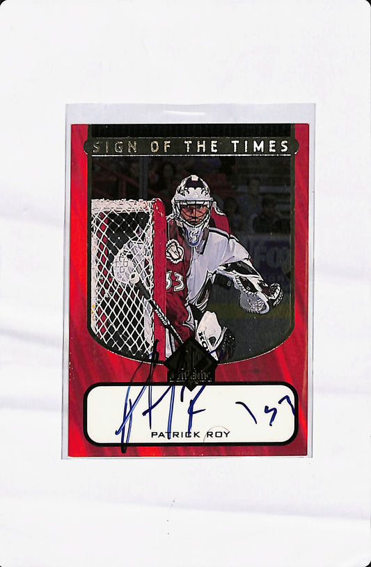 1998 SP AUTHENTIC PATRICK ROY SIGN OF THE TIMES