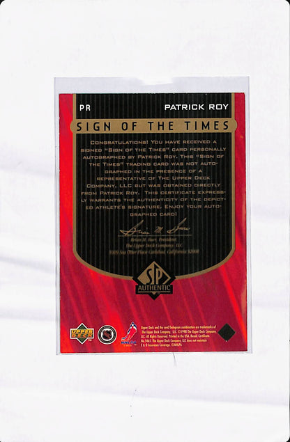 1998 SP AUTHENTIC PATRICK ROY SIGN OF THE TIMES