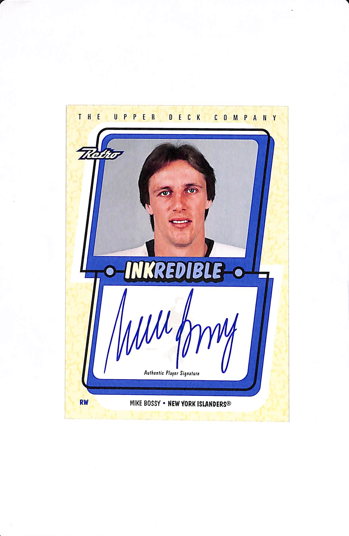 1999 UPPER DECK RETRO MIKE BOSSY INKREDIBLE AUTO #MB