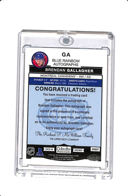 2015-16 UPPER DECK O-PEE-CHEE PLATINUM BRENDAN GALLAGHER BLUE RAINBOW AUTO #GA