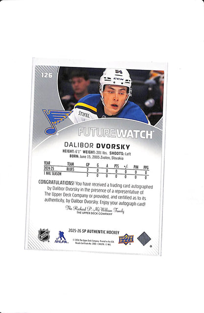 2025-26 UPPER DECK SP AUTHENTIC DALIBOR DVORSKY #126 FUTURE WATCH AUTO /999