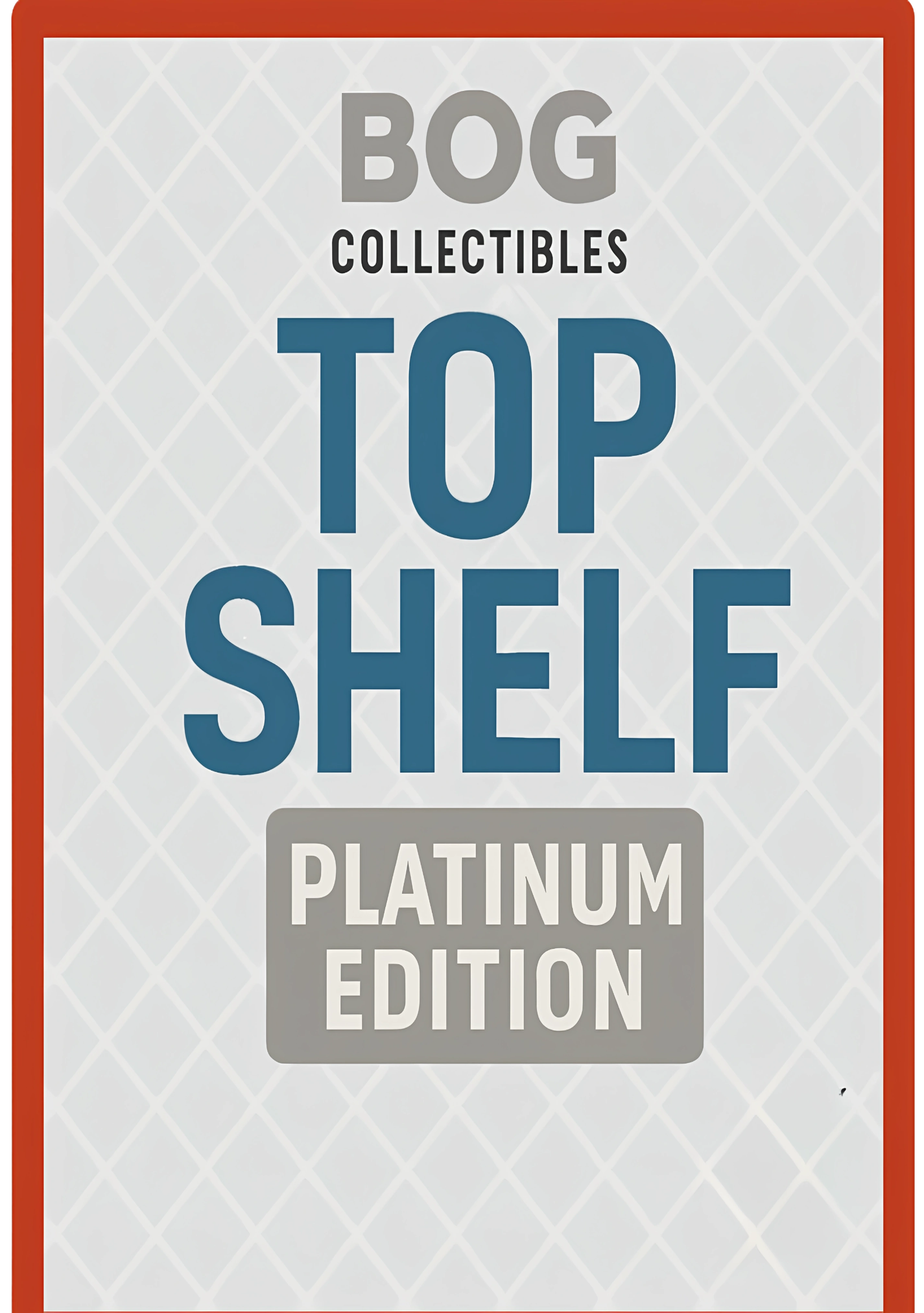 Top Shelf Platinum Edition