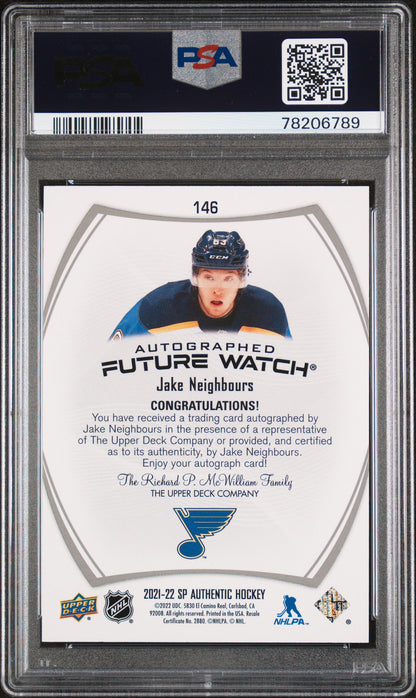 2021-22 UPPER DECK SP AUTHENTIC JAKE NEIGHBOURS FUTURE WATCH AUTO /999 PSA 10 #146